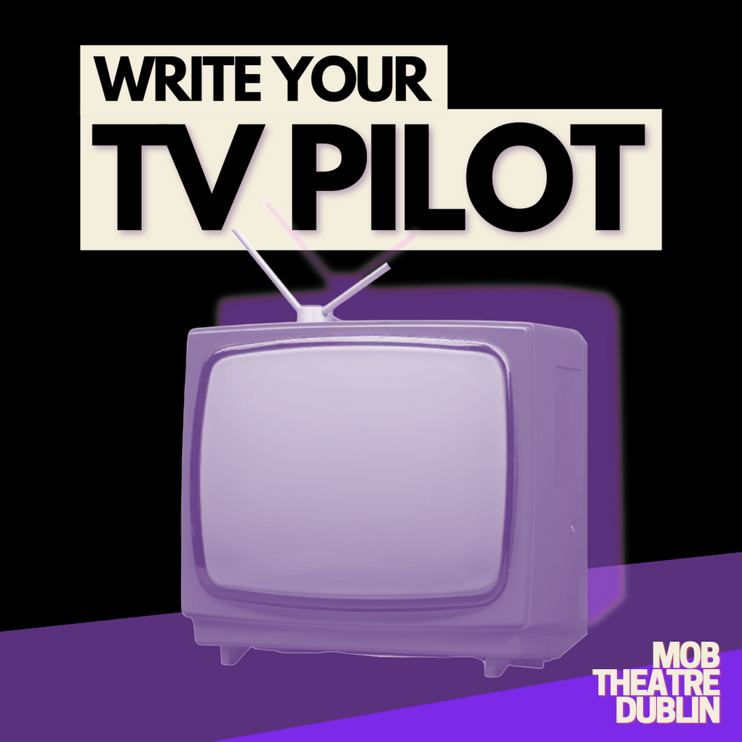 TV Pilot Course (Starts 30th April)